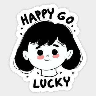 Happy go lucky Sticker